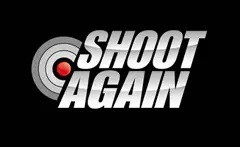 SHOOT AGAIN